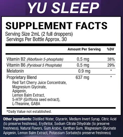 Yu Sleep supplement facts label: serving size 2 mL, 30 servings, 0.9 mg melatonin, 637 mg proprietary blend